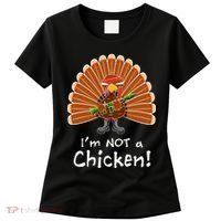 I'm No Chicken Turkey Holiday Women's T-Shirt thumb 0