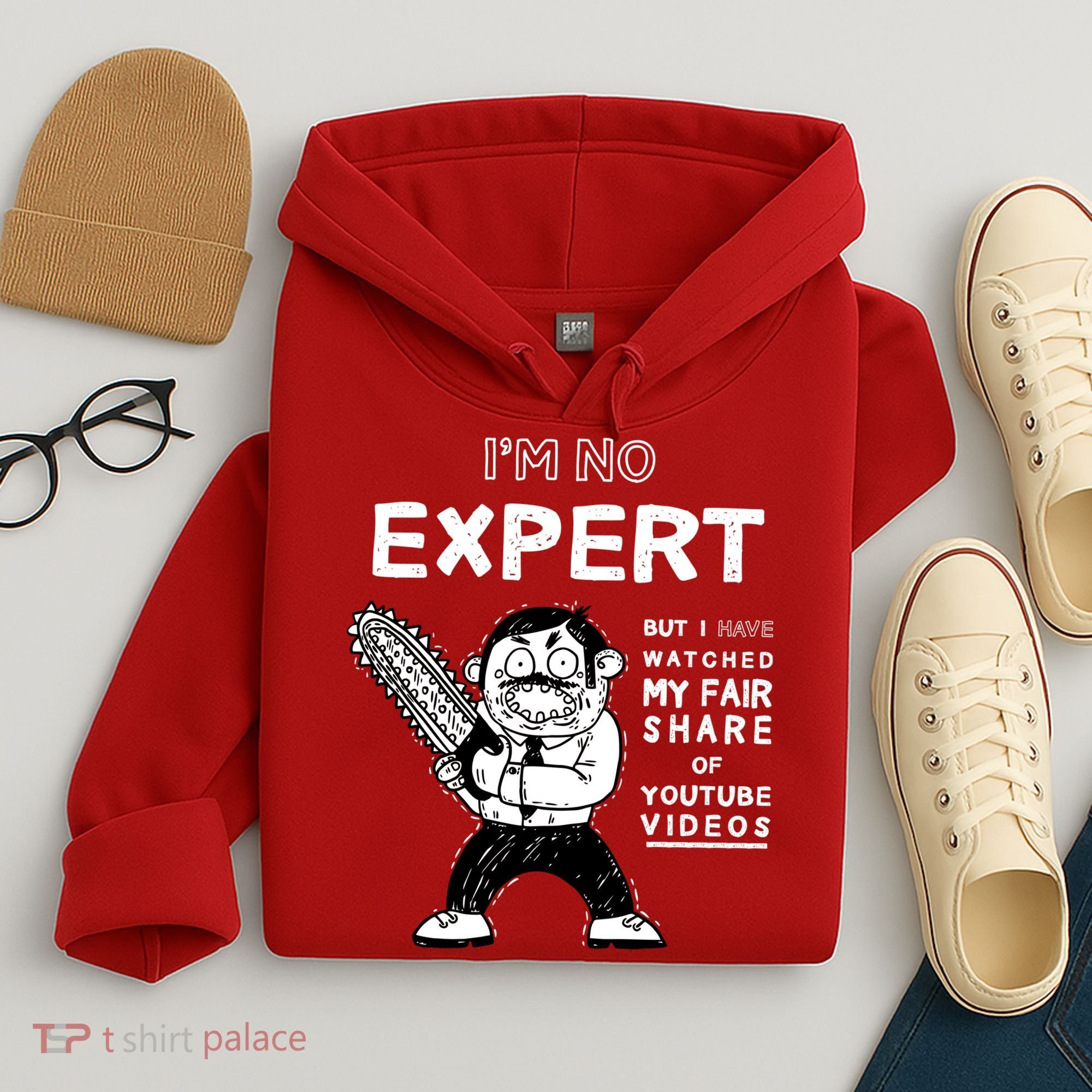 I'm No Expert Funny Video Hoodie