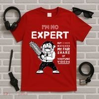 I'm No Expert Funny Video T-Shirt thumb 5