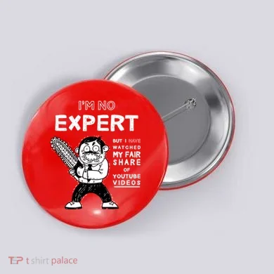 I'm No Expert Funny Video Button