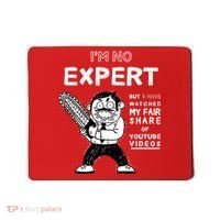 I'm No Expert Funny Video Mousepad thumb 0