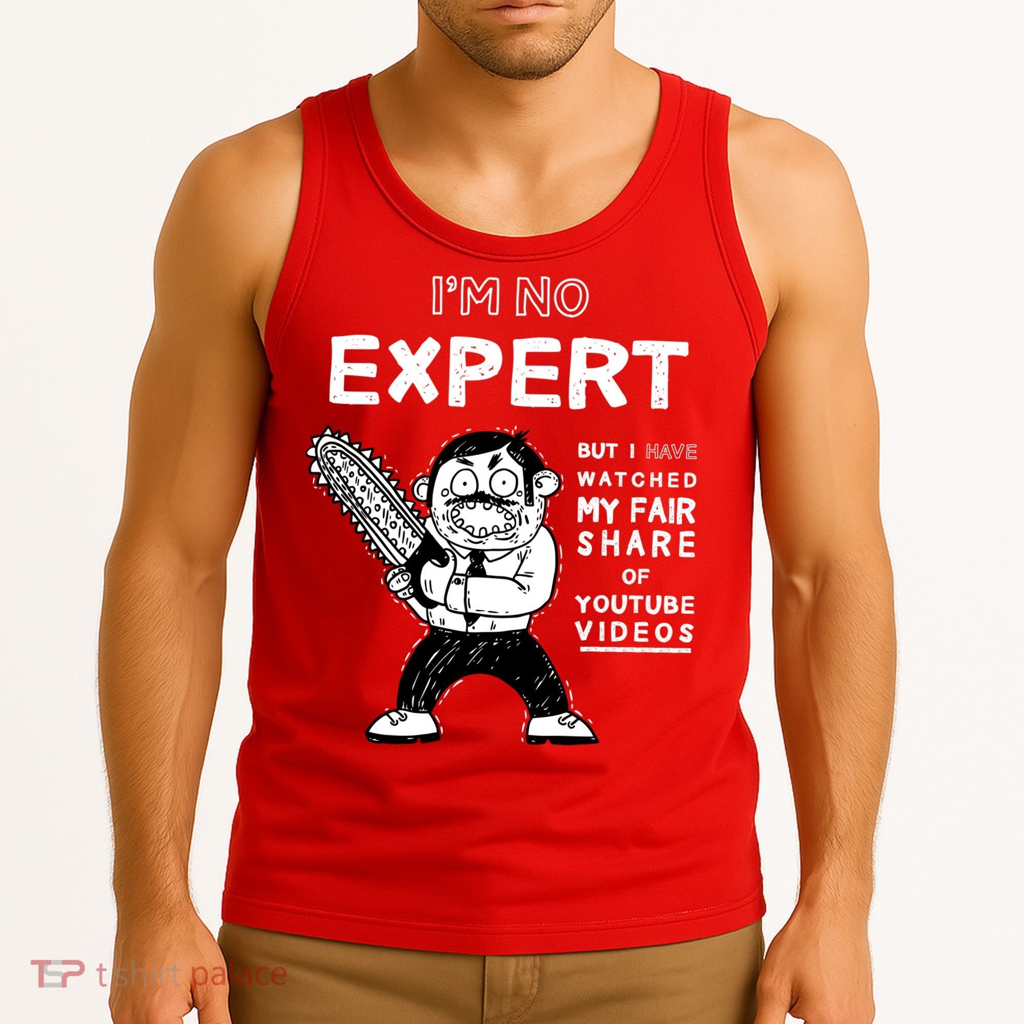 I'm No Expert Funny Video Tank Top