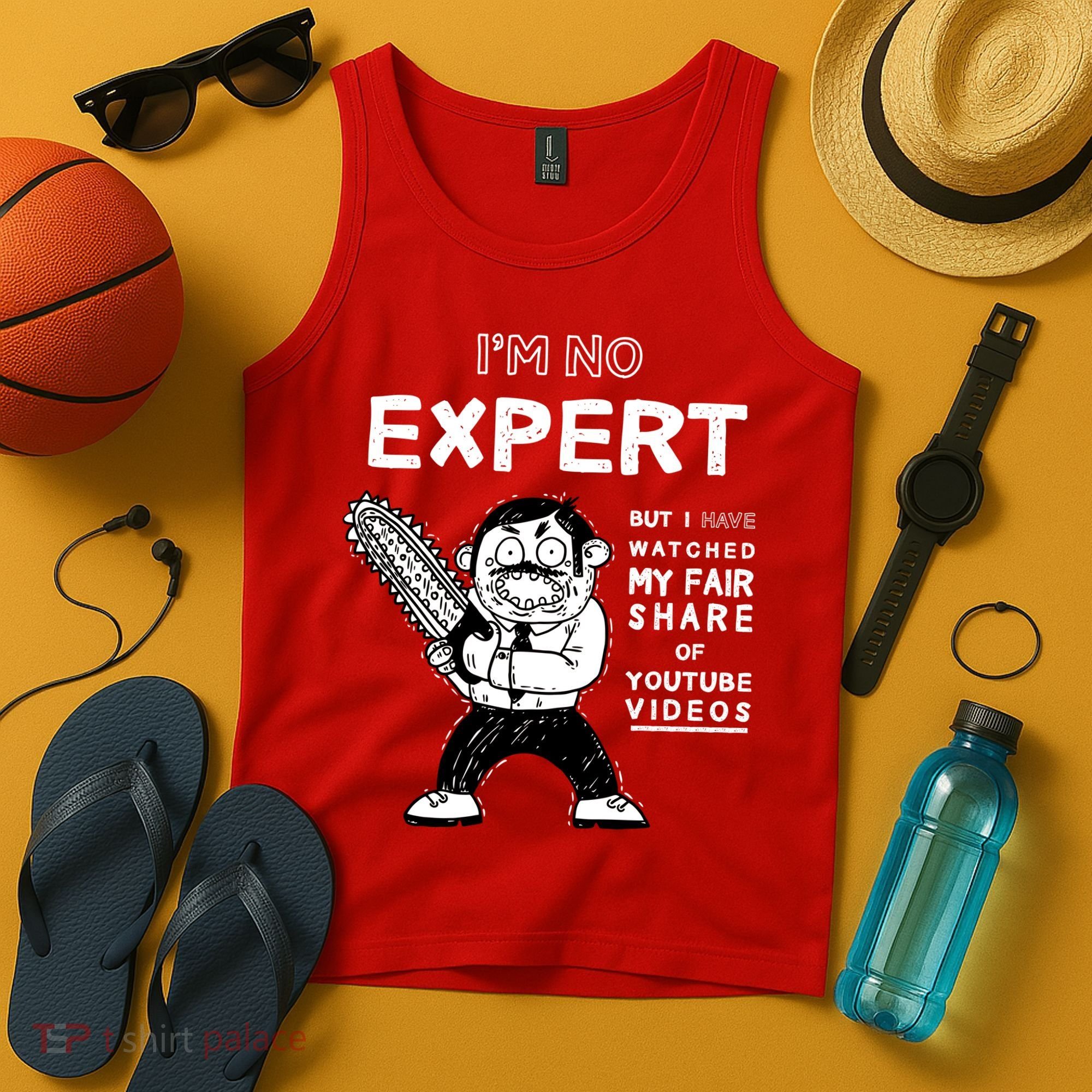 I'm No Expert Funny Video Tank Top