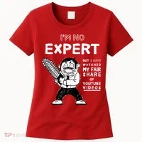 I'm No Expert Funny Video Women's T-Shirt thumb 0