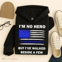 I'm No Hero But I've Walked Beside A Few Hoodie thumb 4