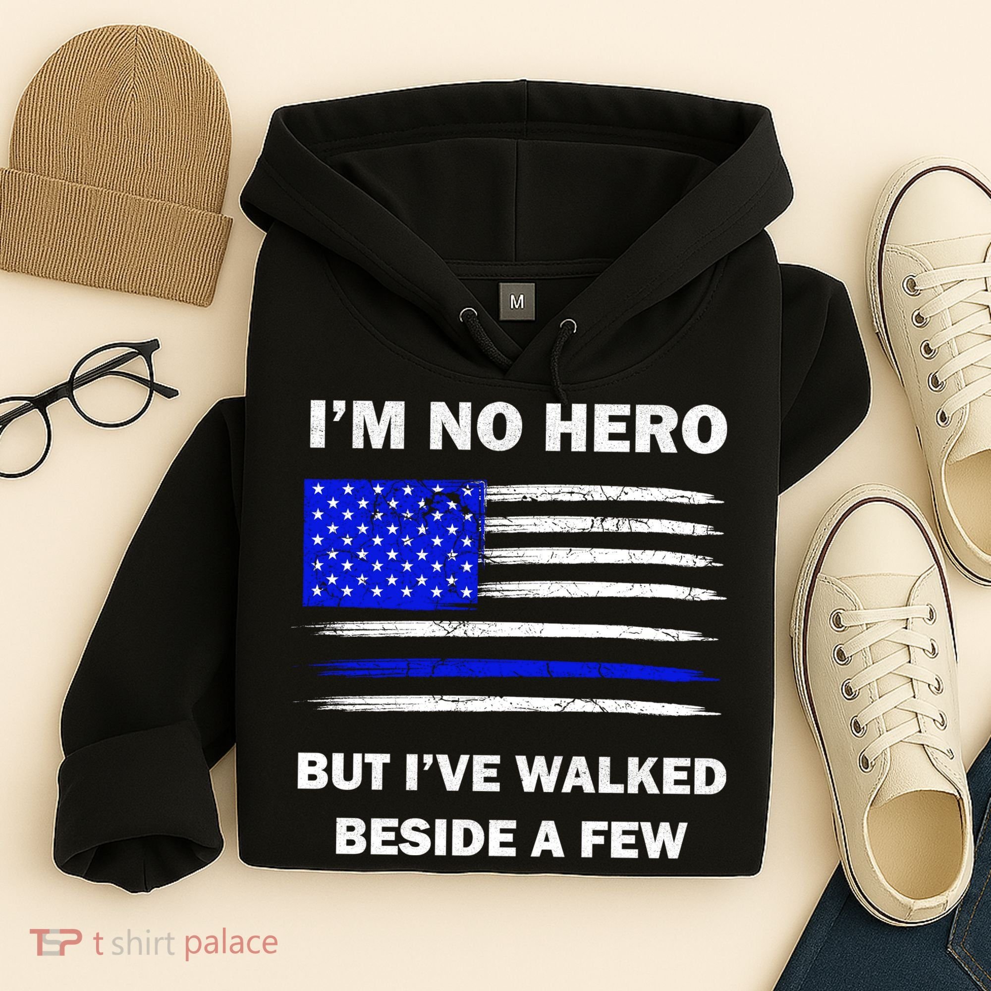 I'm No Hero But I've Walked Beside A Few Hoodie
