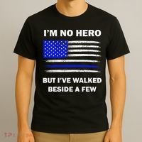 I'm No Hero But I've Walked Beside A Few T-Shirt thumb 3