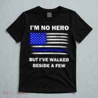 I'm No Hero But I've Walked Beside A Few T-Shirt thumb 5