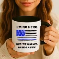 I'm No Hero But I've Walked Beside A Few Coffee Mug thumb 3