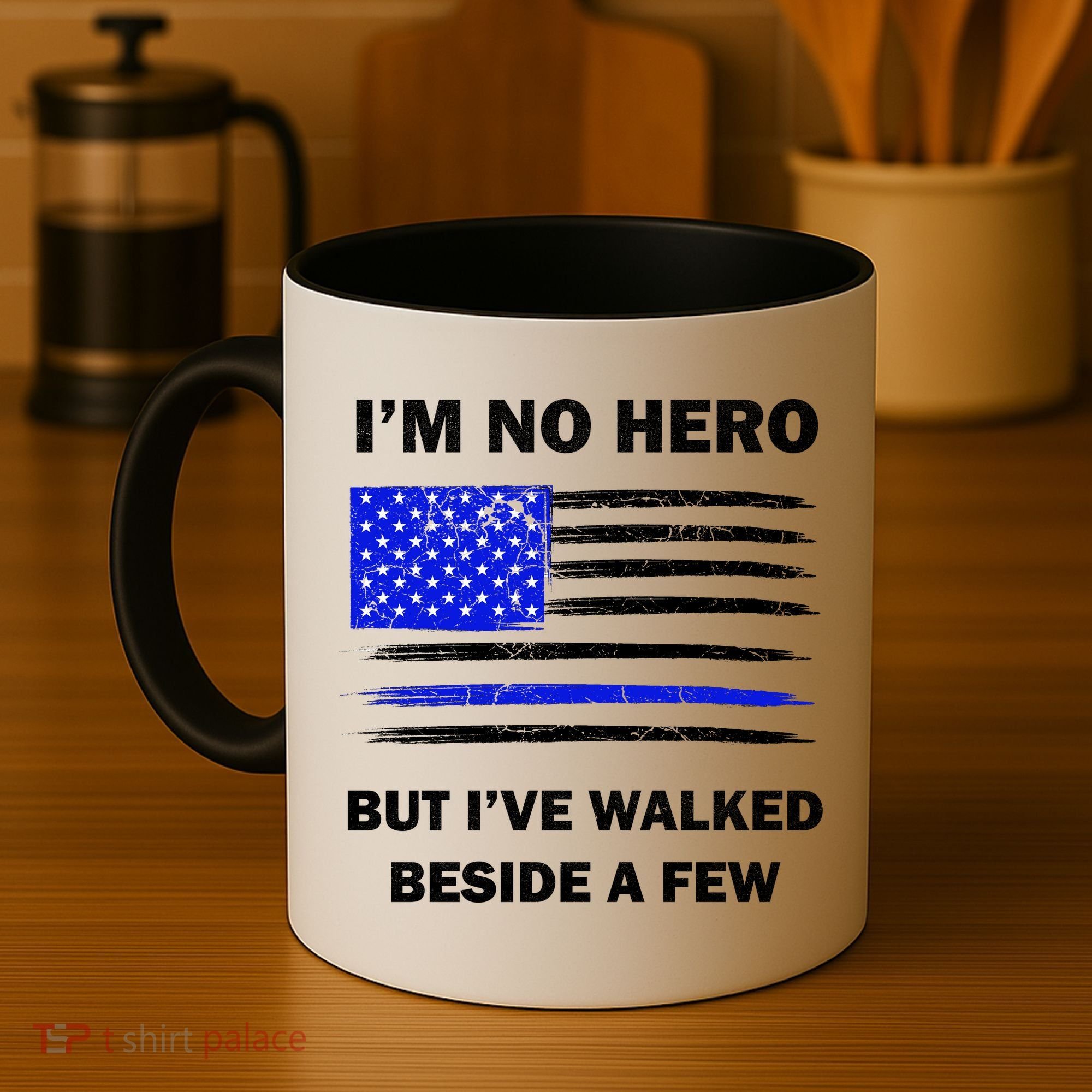 I'm No Hero But I've Walked Beside A Few Coffee Mug