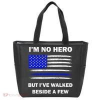 I'm No Hero But I've Walked Beside A Few Tote Bag thumb 0