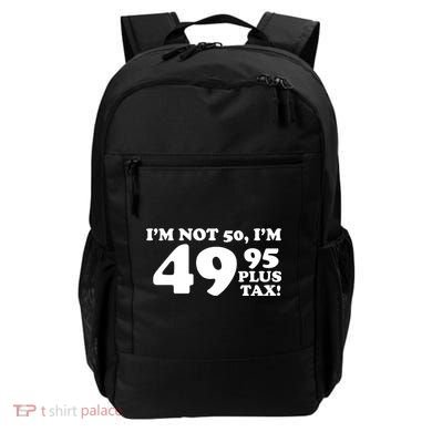 I'm Not 50 Funny Birthday Backpack