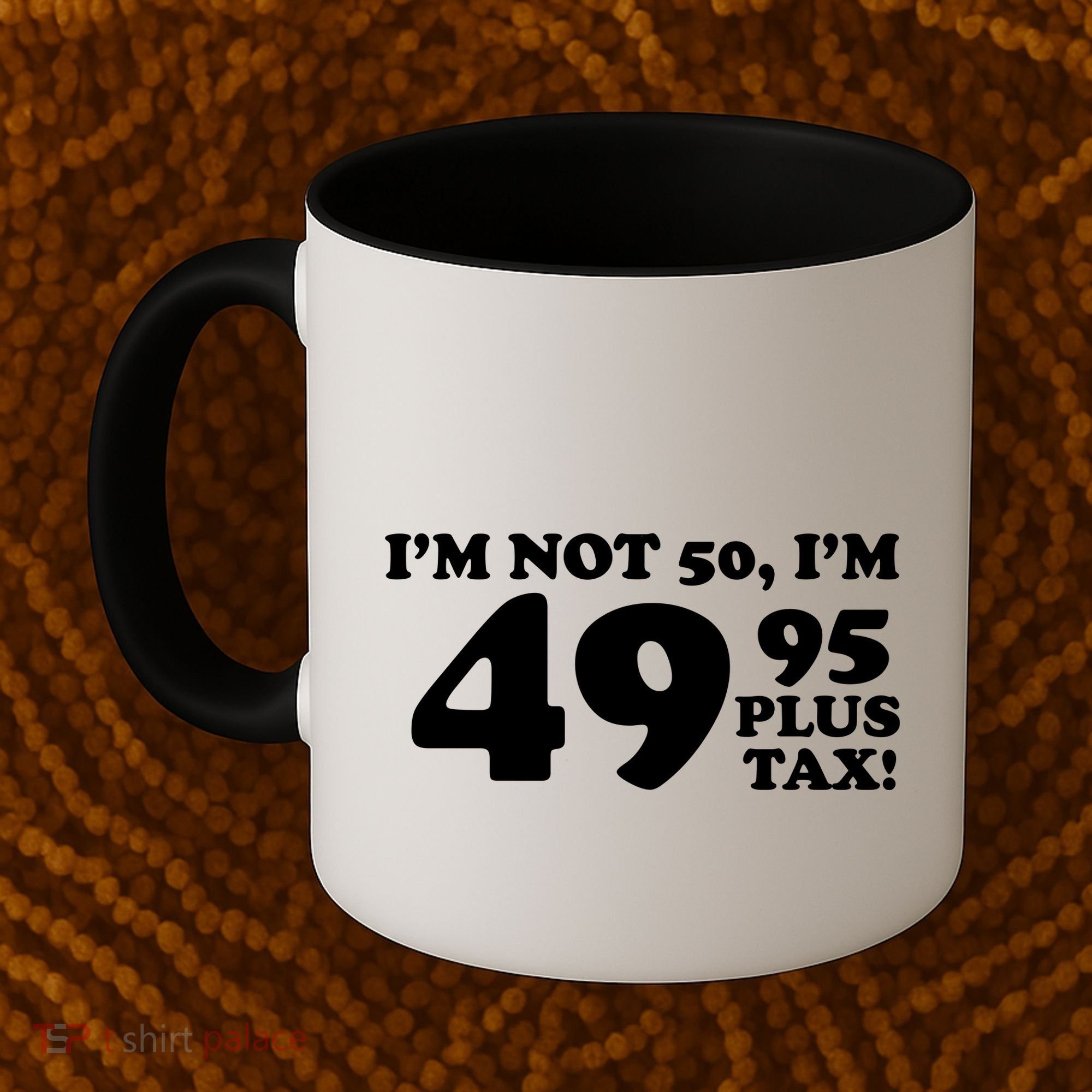 I'm Not 50 Funny Birthday Coffee Mug