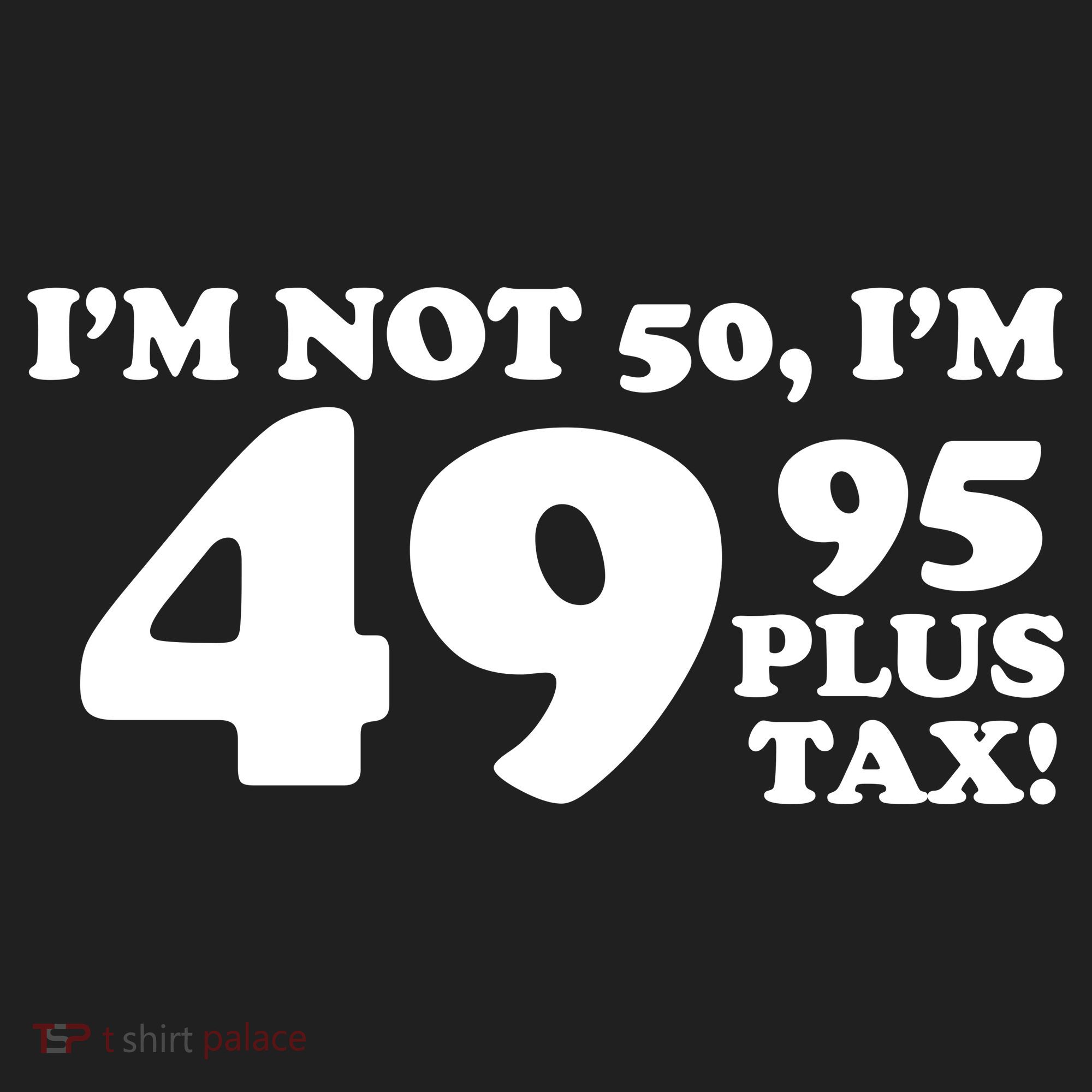I'm Not 50 Funny Birthday Tumbler