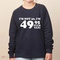 I'm Not 50 Funny Birthday Women's Sweatshirt thumb 0