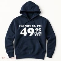 I'm Not 50 Funny Birthday Hoodie thumb 0
