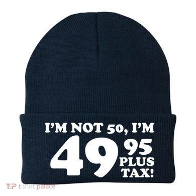 I'm Not 50 Funny Birthday Beanie