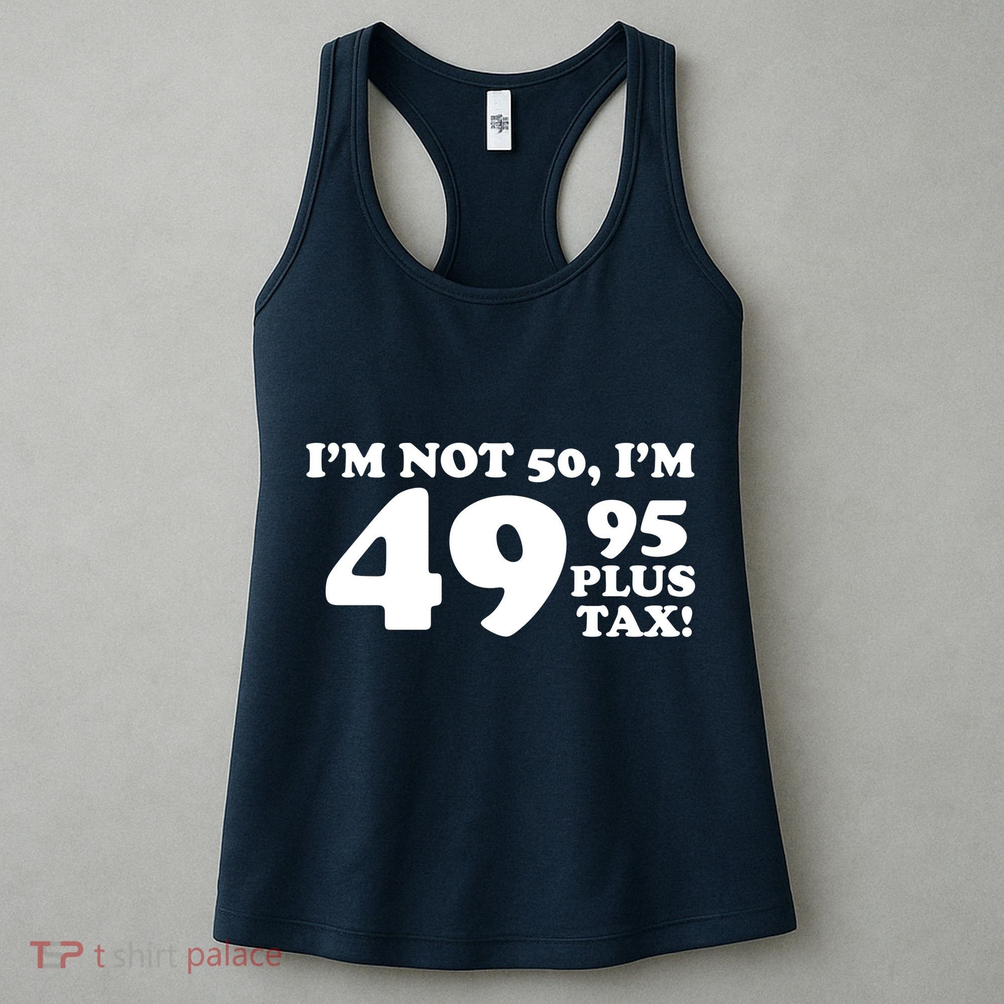 I'm Not 50 Funny Birthday Women's Tank Top