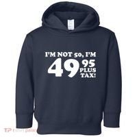 I'm Not 50 Funny Birthday Toddler Hoodie thumb 0