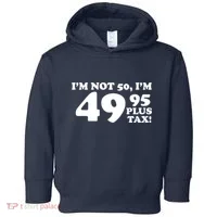 I'm Not 50 Funny Birthday Toddler Hoodie thumb 0