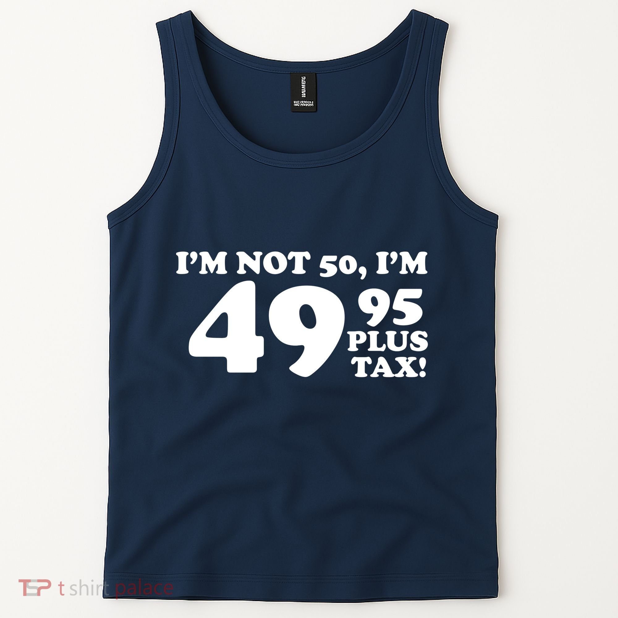 I'm Not 50 Funny Birthday Tank Top