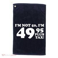I'm Not 50 Funny Birthday Golf Towel thumb 0