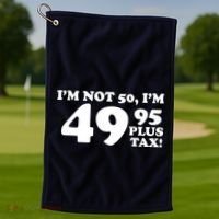 I'm Not 50 Funny Birthday Golf Towel thumb 1