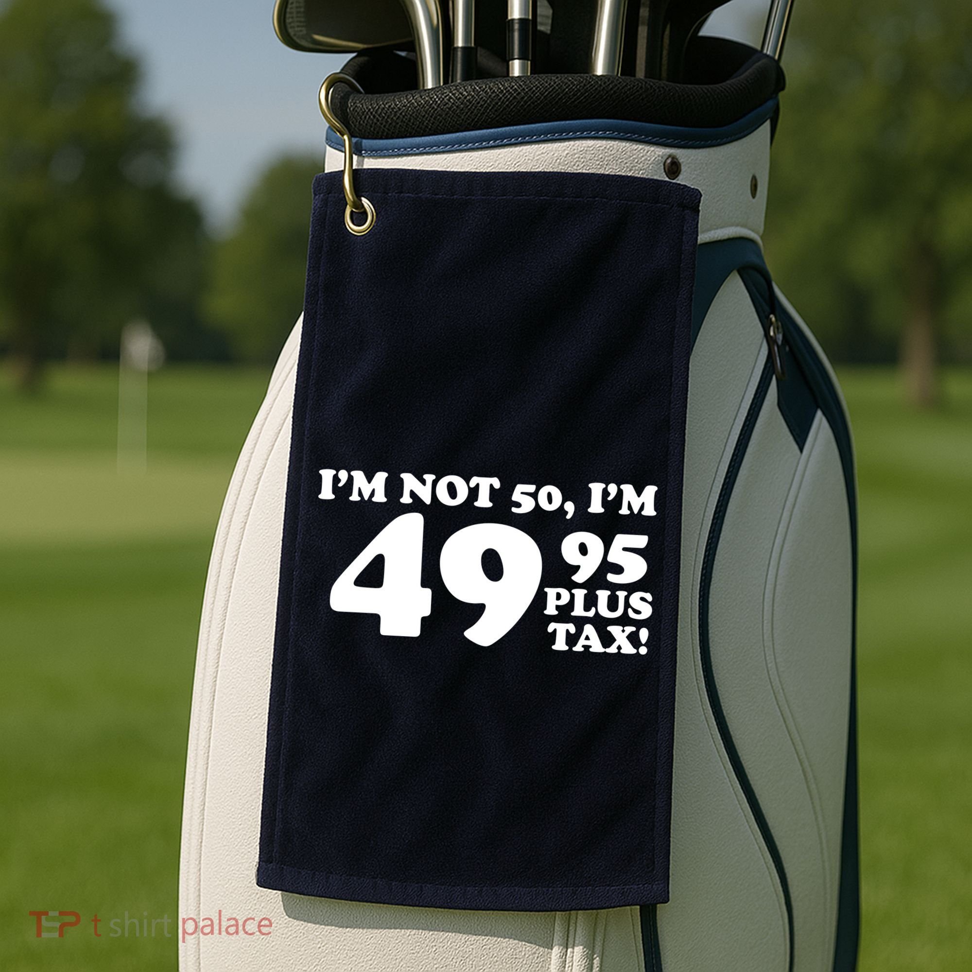 I'm Not 50 Funny Birthday Golf Towel