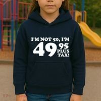 I'm Not 50 Funny Birthday Kids Hoodie thumb 3