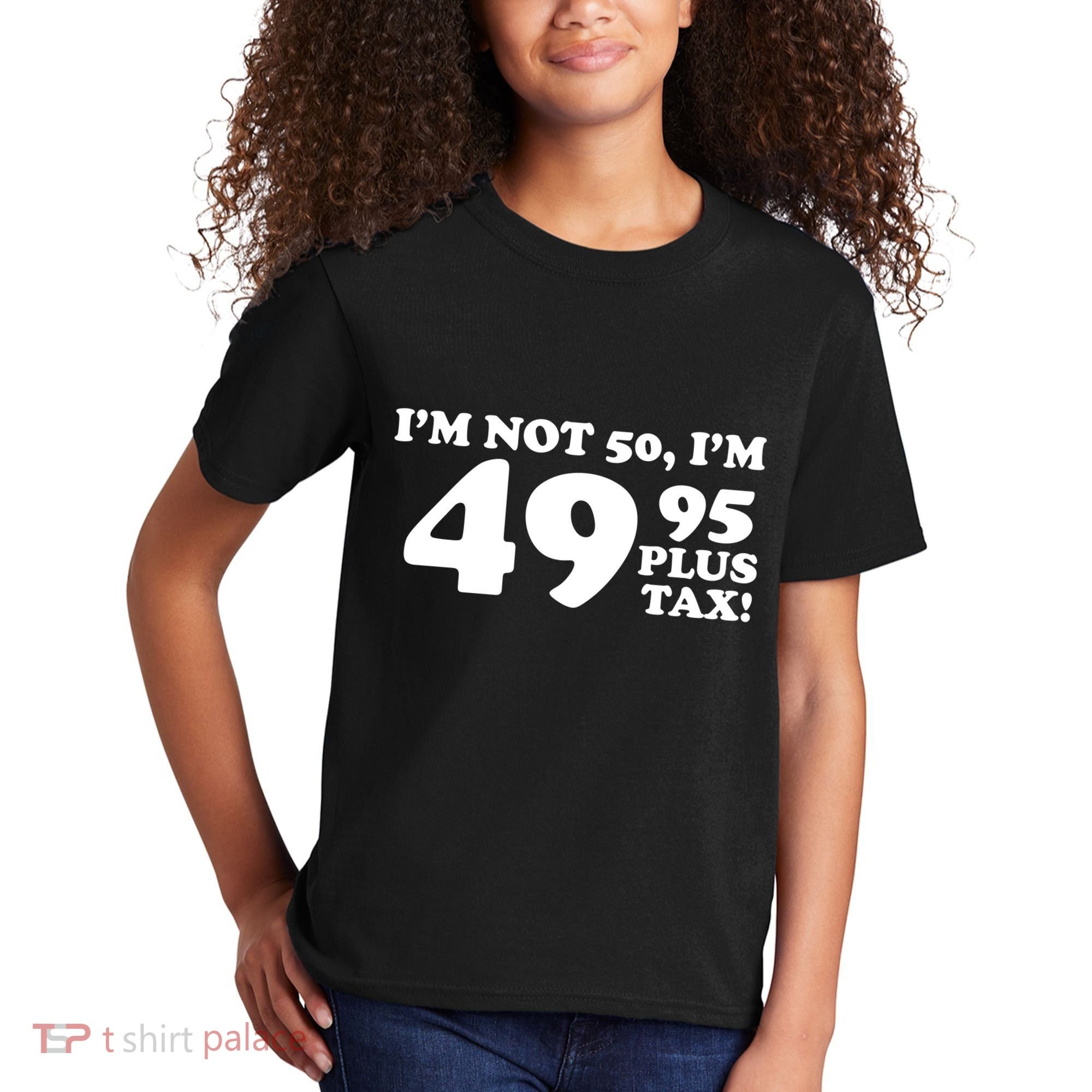 I'm Not 50 Funny Birthday Kids T-Shirt