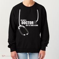 I'm Not A Doctor But Will Take A Look Women's Sweatshirt thumb 0
