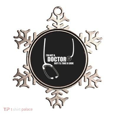 I'm Not A Doctor But Will Take A Look Ornament