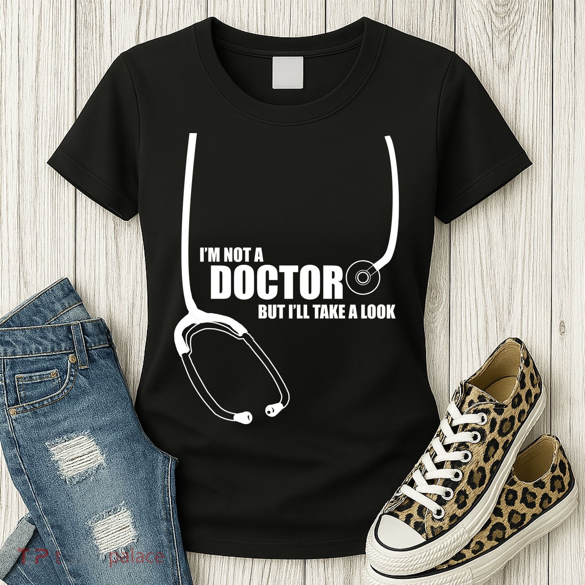 I'm Not A Doctor But Will Take A Look Women's T-Shirt