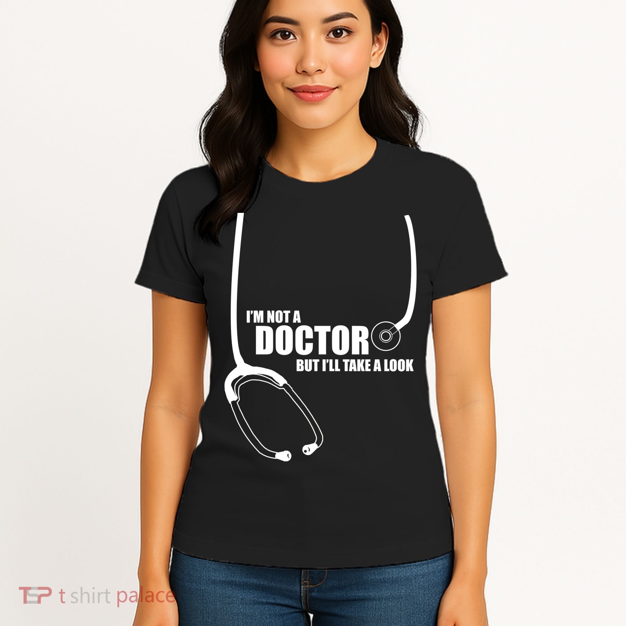 I'm Not A Doctor But Will Take A Look Women's T-Shirt