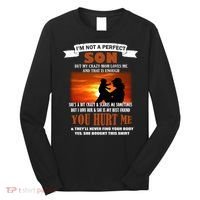 I'm Not A Perfect Son But My Crazy Mom Loves Me Long Sleeve Shirt thumb 0