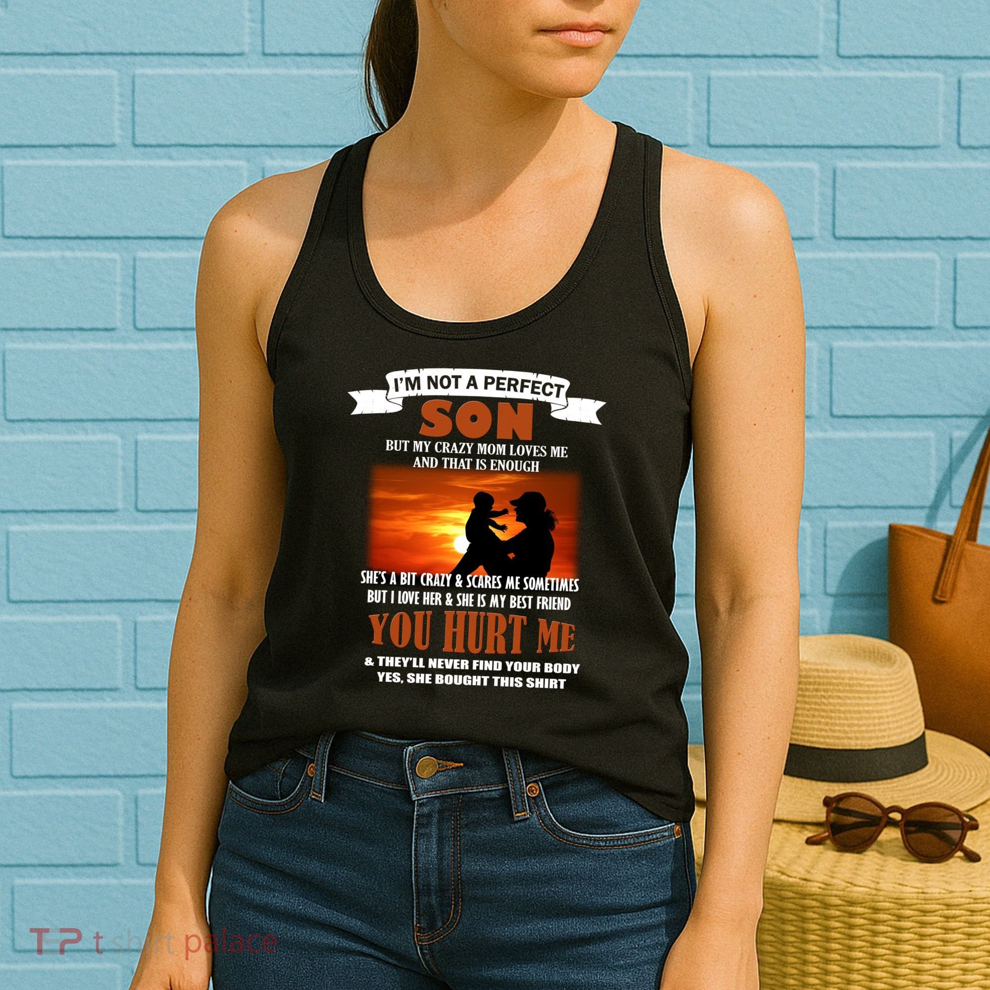 I'm Not A Perfect Son But My Crazy Mom Loves Me Women's Tank Top