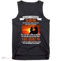 I'm Not A Perfect Son But My Crazy Mom Loves Me Tank Top thumb 0
