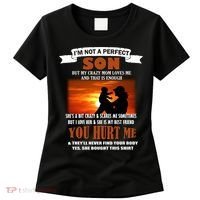 I'm Not A Perfect Son But My Crazy Mom Loves Me Women's T-Shirt thumb 0