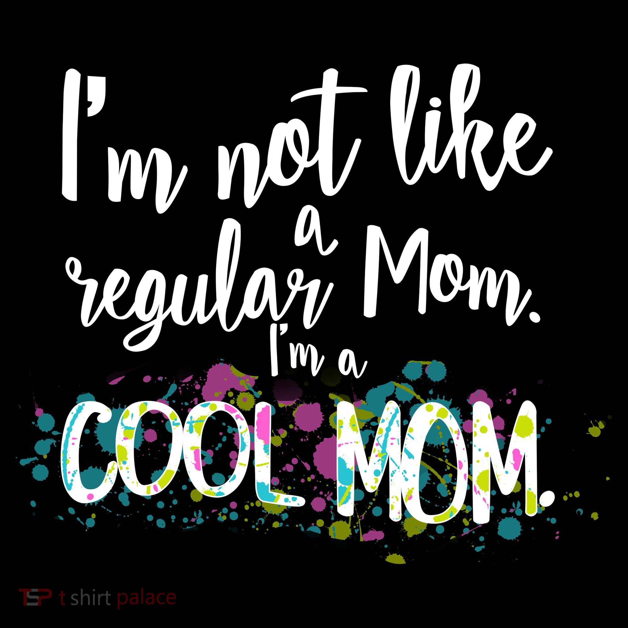 I'm Not A Regular Mom I'm A Cool Mom Backpack