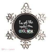 I'm Not A Regular Mom I'm A Cool Mom Ornament thumb 0