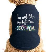 I'm Not A Regular Mom I'm A Cool Mom Doggie Tank thumb 0