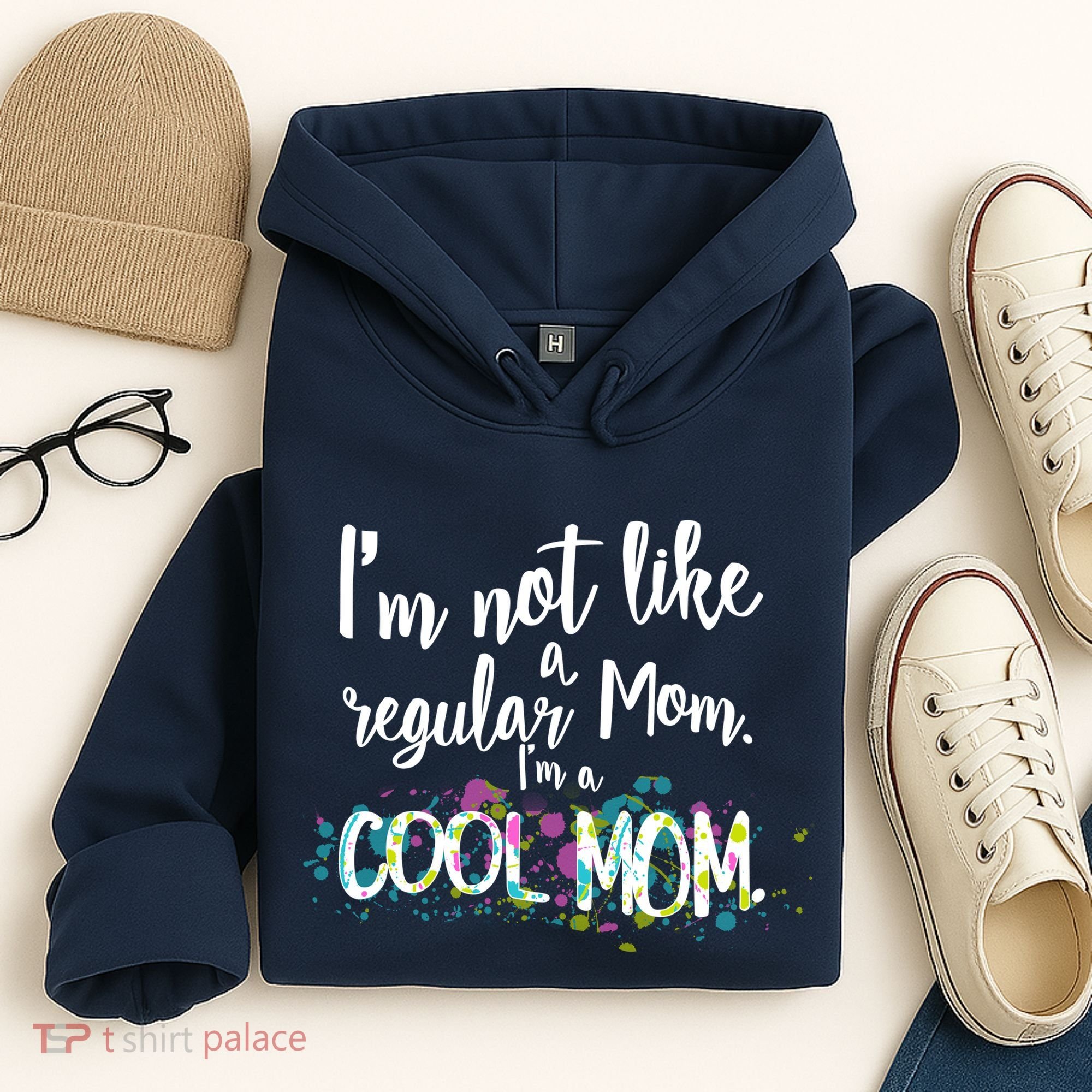 I'm Not A Regular Mom I'm A Cool Mom Hoodie