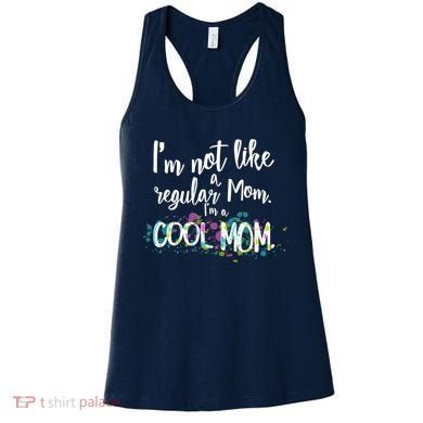 I'm Not A Regular Mom I'm A Cool Mom Women's Tank Top