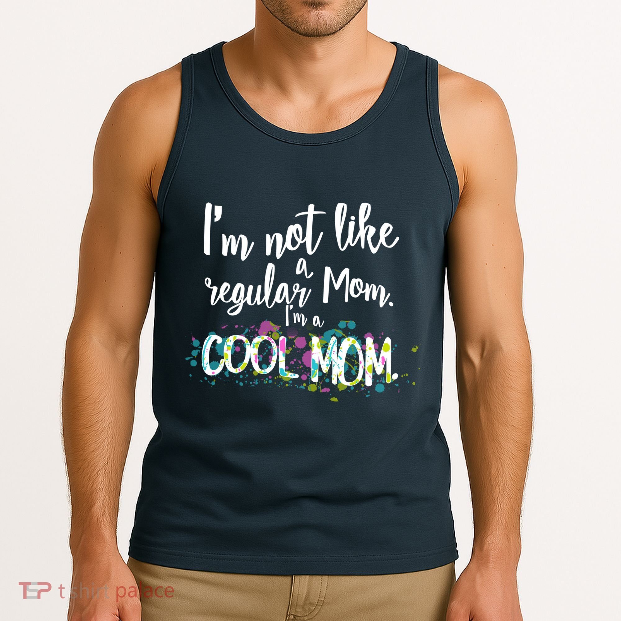 I'm Not A Regular Mom I'm A Cool Mom Tank Top