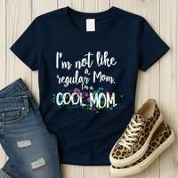 I'm Not A Regular Mom I'm A Cool Mom Women's T-Shirt thumb 3