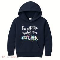I'm Not A Regular Mom I'm A Cool Mom Kids Hoodie thumb 0