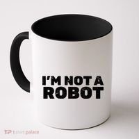 I'm Not A Robot Coffee Mug thumb 0