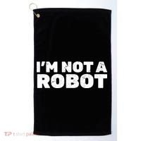 I'm Not A Robot Golf Towel thumb 0