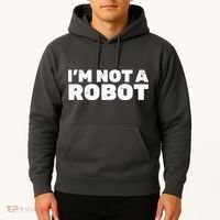 I'm Not A Robot Hoodie thumb 2