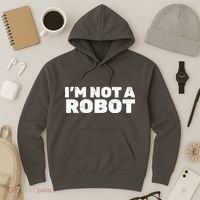 I'm Not A Robot Hoodie thumb 3
